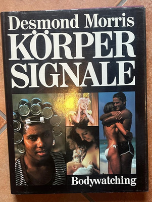   Desmond Morris - Körpersignale | Faszinierendes Buch über Körpersprache