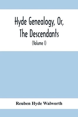 Reuben Hyde Walworth | Hyde Genealogy, Or, The Descendants, In The Female As...