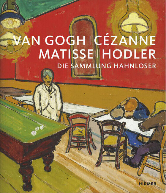 Thumbnail - Van Gogh, Cézanne, Matisse, Hodler Von Matthias Frehner, Klaus A.