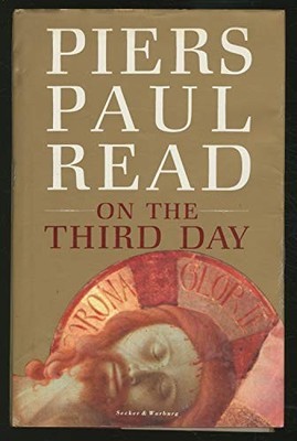 On the Third Day, Read, Piers Paul