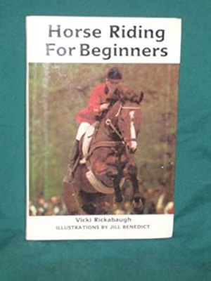 Horse Riding for Beginners Paperback Vicki Rickabaugh