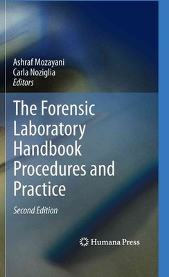 The Forensic Laboratory Handbook Procedures and Practice by Ashraf Mozayani (Eng