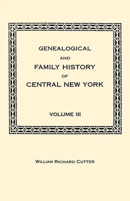 William Richard Cutter | Genealogical and Family History of Central New York....
