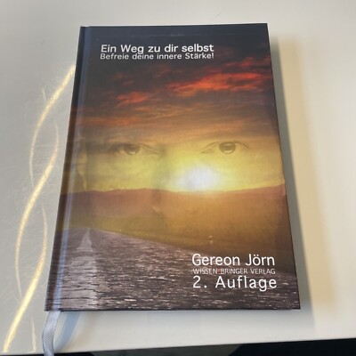 Ein Weg zu dir selbst: Befreie deine innere Stärke! | Buch | Zustand sehr gut