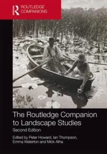 Routledge Companion to Landscape Studies, Hardcover by Howard, Peter (EDT); T...