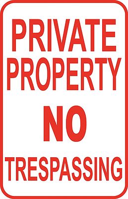 Private Property No Trespassing Sign #49 12x18 Aluminum Outdoor USA Made
