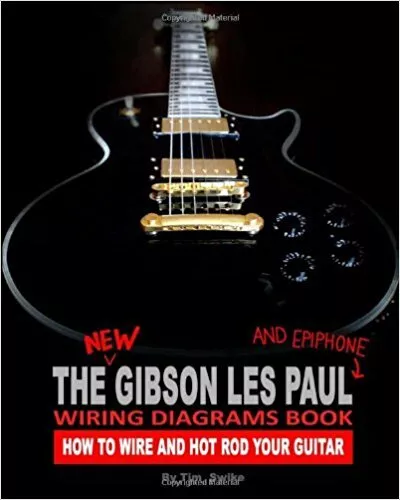 Gibson Les Paul Epiphone Guitar Wiring Harness Diagram Parts EBook