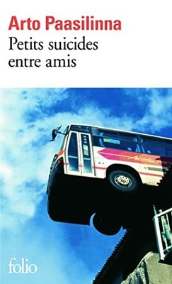 Petits Suicides Entre Amis by Paasilinna, Arto 2070308081 FREE Shipping