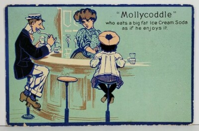 Mollycoddle Who Eats a Big Fat Ice Cream Soda Victorian Fountain Postcard O1