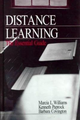 Distance Learning : The Essential Guide, Hardcover by Williams, Marcia L.; Pa...