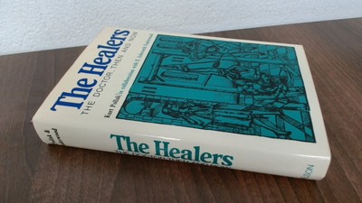 The healers: The doctor, then and now, Pollak, Kurt., Nelson, 196