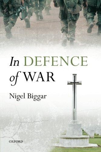 IN DEFENCE OF WAR PAPER - BIGGAR, Nigel