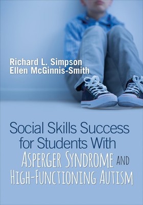 Social Skills Success for Students With Asperger Syndrome and High-Functioni...