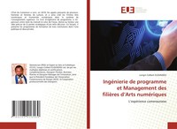 IngéNierie De Programme Et Management Des FilièRes D'arts NuméRiques Eloundou