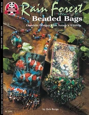 Rain Forest Beaded Bags: Exquisite Designs from Nature's Wildlife - paperbac...