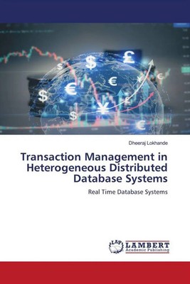 Dheeraj Lokhande | Transaction Management in Heterogeneous Distributed...