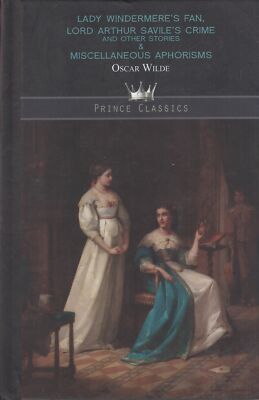 Lady Windermeres Fan, Lord Arthur Saviles Crime... - Oscar Wilde - Good - Har...