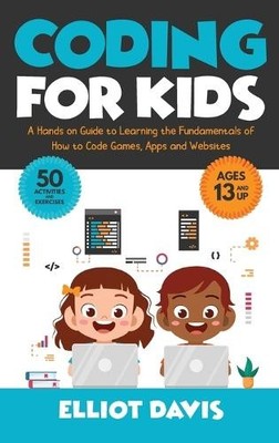 Elliot Davis Coding for Kids (Hardback) (UK IMPORT)