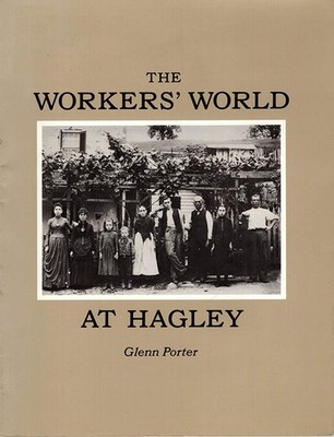 The Worker's World at Hagley
