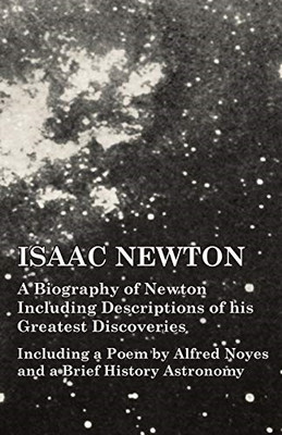 Isaac Newton - A Biography of Newton Including Descript - Paperback / softback N