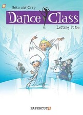 Dance Class #10 ?Letting it Go? HC: Letting It Go (Dance Class Graphic Novels)