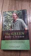 The Green Body Cleanse: How to Live Green & Live Well!
