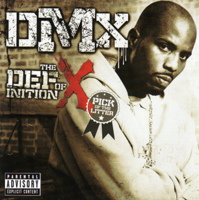 DMX - THE DEFINITION OF X : PICK OF THE LITTER (CD - 2007)