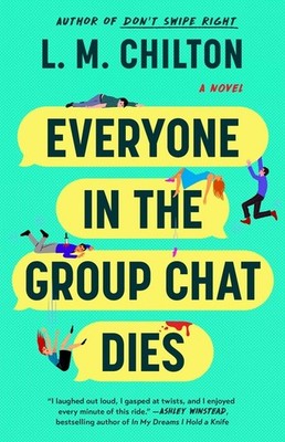 Everyone In The Group Chat Dies