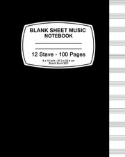 Blank Sheet Music Notebook: Black Cover, Music Manuscript Paper,Staff Paper,...