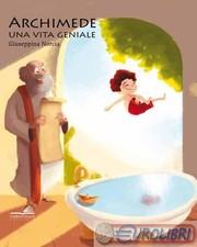 9788899931131 Giuseppina Norcia Archimede. Una vita geniale VerbaVolant edizioni