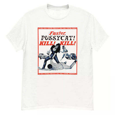 Faster Pussycat! Kill! Kill! (1965) t-shirt.webp