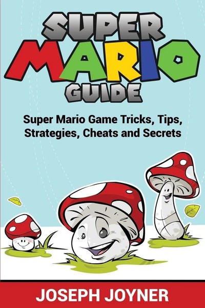 Super Mario Guide | Joseph Joyner | Englisch | Taschenbuch | 2015-image