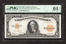 1922 $10 Gold Certificate Fr. 1173a Small S/N - PMG  64 EPQ