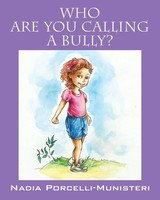 Nadia Porcelli Munisteri | Who Are You Calling A Bully? | Taschenbuch | Englisch