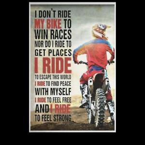I Don T Ride My Bike To Win Races Nor Do I Ride To Get Places