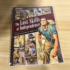The Lost Skills Of Independence -Spiral Bound...
