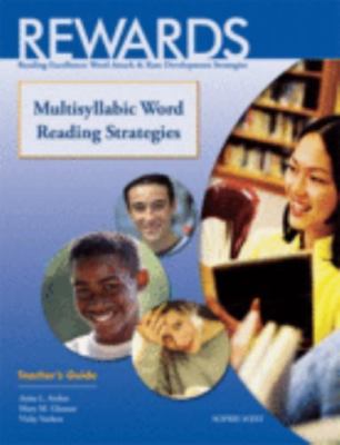 Rewards Teacher's Guide: Multisyllabic Word Reading Strategies