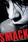 Smack by Melvin Burgess (Paperback / softback)