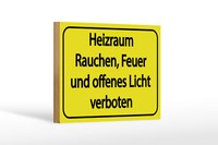 Holzschild Hinweis 12X18 Cm Heizraum Rauchen Feuer Verboten Gelbes Schild