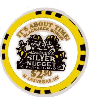 $2.50 Mahoney's Silver Nugget Casino Chip; N. Las Vegas Blackjack Bonus