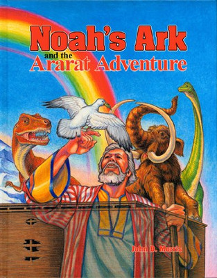 Noah's Ark and the Ararat Adventure - John Morris