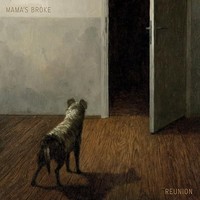 Mama's Broke - Reunion - Preorder - Vinyl Record Lp - K4Z