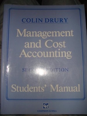 Management and Cost Accounting: Student's Manual by Colin Drury Book The Fast