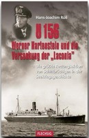 "U 156, Werner Hartenstein Und Die Versenkung Der \"Laconia\" Hans-Joachim RöLl"