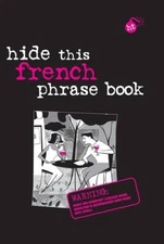 Hide This French Phrase Book (Hide This Phrase Book) - Paperback - GOOD