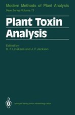 Plant Toxin Analysis (Molecular Methods of Plant Analysis, 13)
