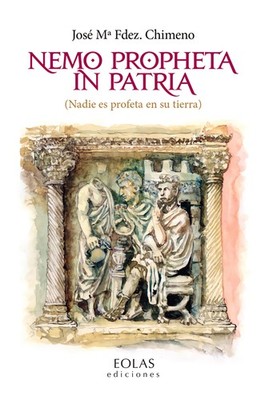 Nemo propheta in patria. NUEVO. Envío URGENTE. FICCION (IMOSVER)