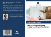 Das Management Von Modernen Organisationen | Buch | 9786203760989
