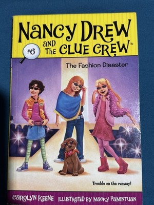 Nancy Drew & the Clue Crew #6 The Fashion Disaster PB Carolyn Keene 2007