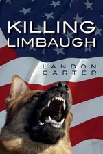Killing Limbaugh by Landon Carter (English) Paperback Book